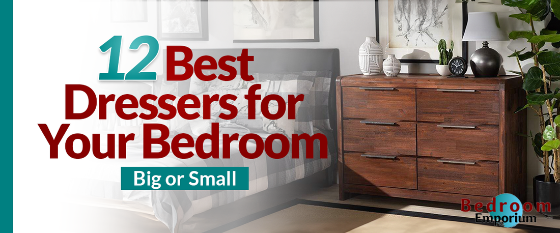 Best Dressers for Your Bedroom